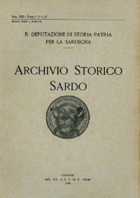 Archivio Storico Sardo - Volume n. XXI Fasc. 1 e 2 - Regia Deputazione di Storia Patria per la Sardegna